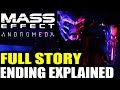 Mass Effect Andromeda Story & Ending Explained - "Mass Effect Andromeda Ending Explained"