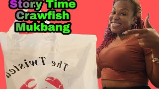 Twisted Crab (crawfish) Mukbang and Story Time