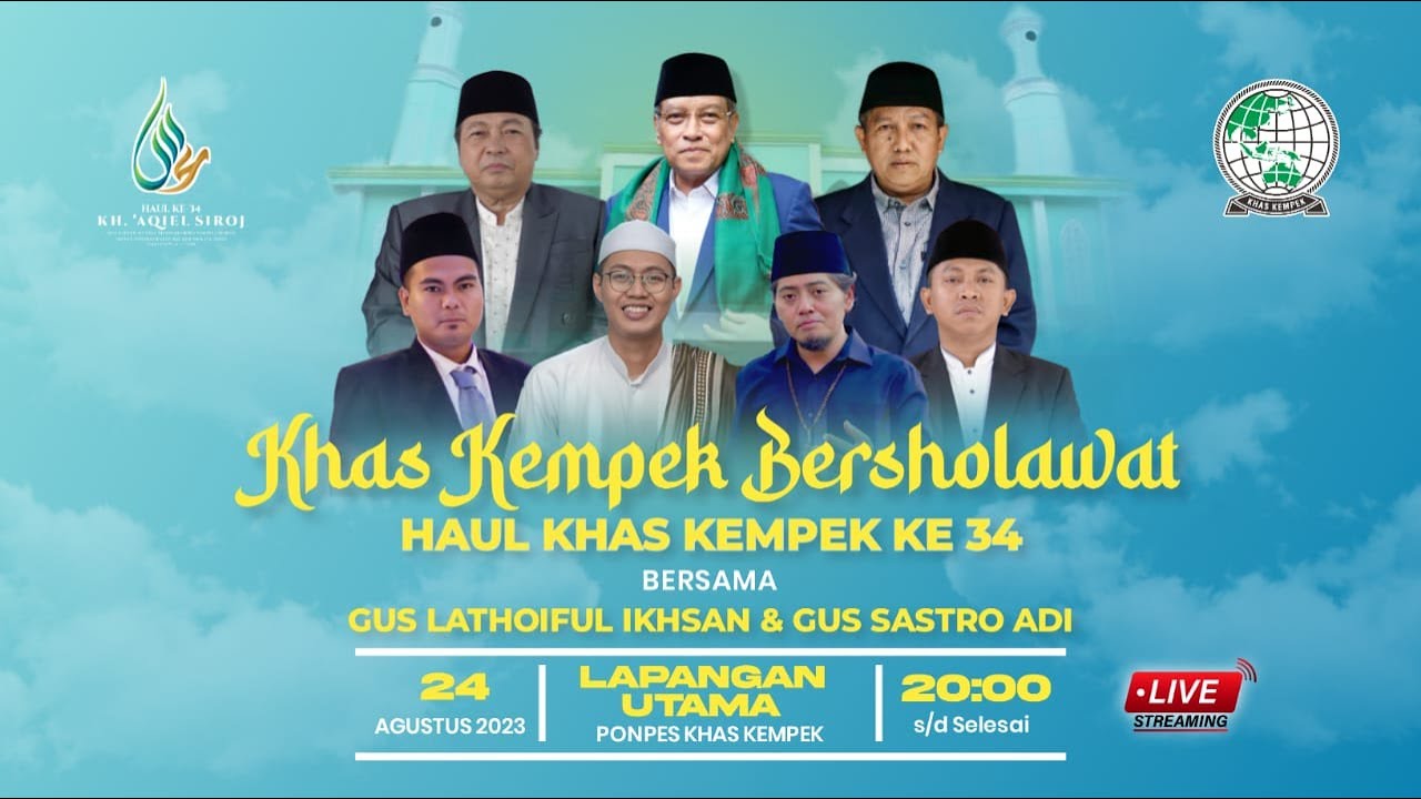 🔴[LIVE] KHAS Kempek Bersholawat - Dalam Rangka Haul KH. Aqiel Siroj Ke-34 PP. KHAS Kempek