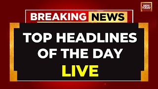 INDIA TODAY LIVE: Breaking News |  Encounter In Pulwama | Elections 2024 | National Herald Case