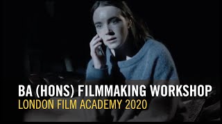 BA (Hons) Filmmaking Workshops | London Film Academy