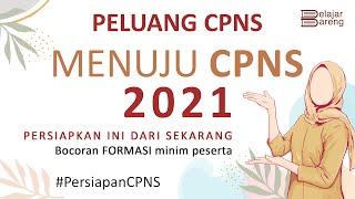 Persiapan lebih dini untuk lolos CPNS 2021, Persiapan hal-hal berikut ini!
