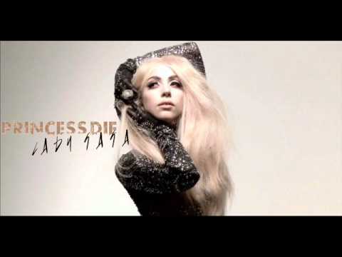 Lady Gaga - Princess Die (Audio) + Lyrics + Download Link