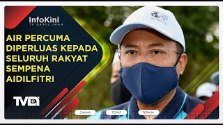 Air Percuma Diperluas Kepada Seluruh Rakyat Sempena Aidilfitri