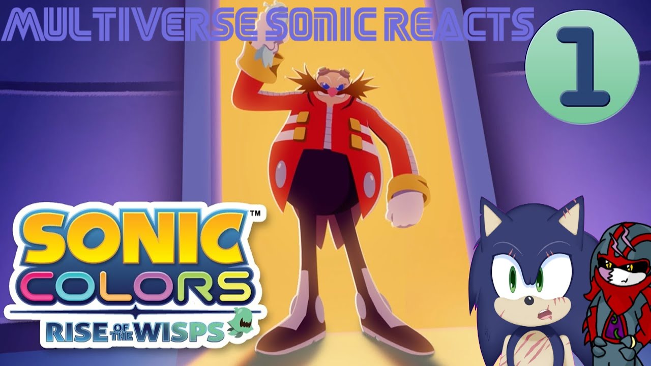 Multiverse Sonic and Eclipse The Darkling React To Sonic Colors Rise of The Wisps Episode 1