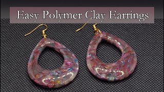 Easy Polymer Clay Earrings - A Polymer Clay Tutorial