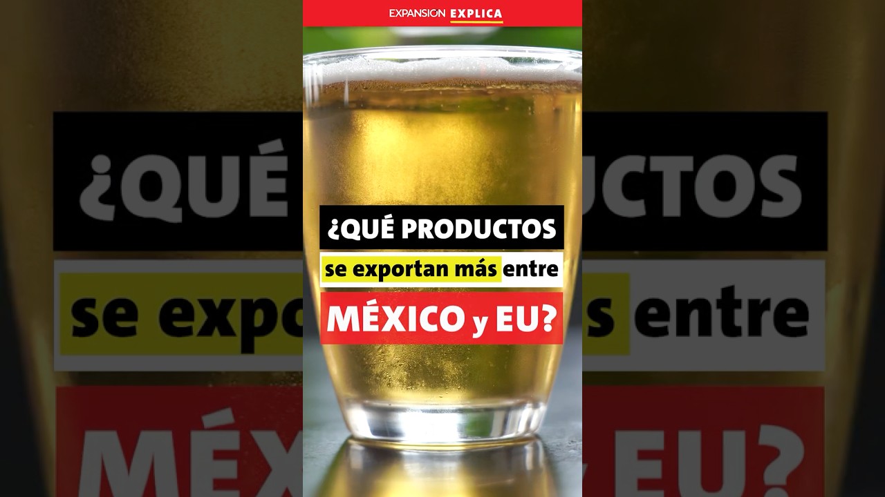 🌶️  Los productos que más se EXPORTAN entre México y Estados Unidos | 