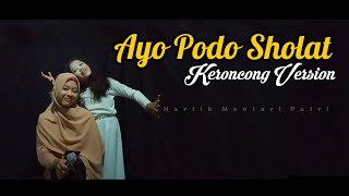 Ayo Podo Sholat - Sholawat Jawa • Keroncong Version • Cover Hartik Mentari Putri 🎵