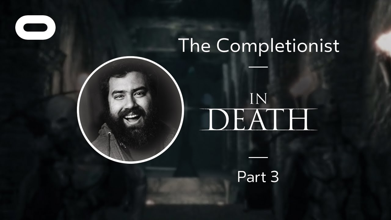 virtual reality price in kenya In Death | VR Playthrough – Part 3 | Oculus Rift Stream with The Completionist