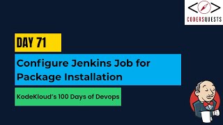 Day 71 | Configure Jenkins Job for Package Installation | KodeKloud 100 Days of DevOps