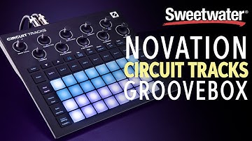 Novation Circuit Tracks Groovebox Demo