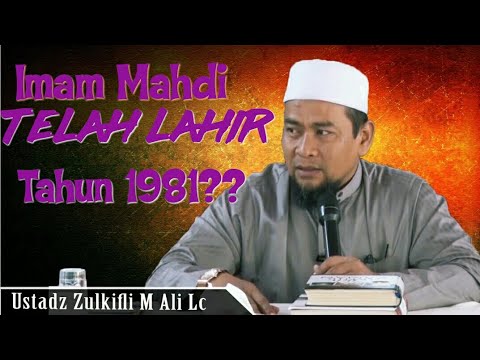 imam-mahdi-sudah-muncul-tahun-1981-?-ceramah-ustadz-zulkifli-muhammad-ali-mp4