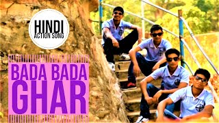 Bada Bada Ghar| Hindi | Sunday School Action Song | Believers Eastern Church