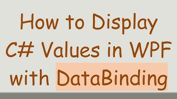 How to Display C#  Values in WPF with DataBinding