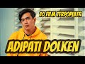 Download Lagu FILM TERPOPULER DARI ADIPATI DOLKEN