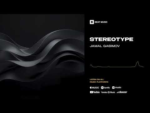Jamal Gasimov - Stereotype (Official Audio)