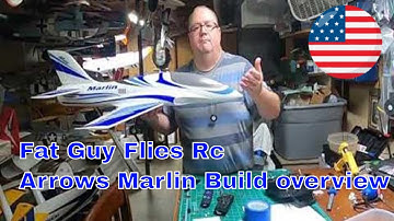Build Overview of my New Arrows  Marlin by Fat Guy Flies Rc