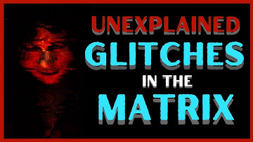 UNEXPLAINED glitches in the matrix || R/AskReddit