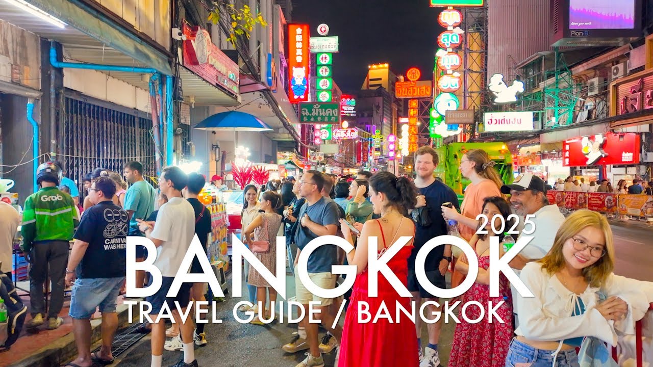 BANGKOK TRAVEL GUIDE / 2025
