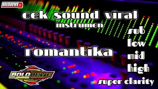 cek sound viral !! romantika // instrumen kalem dan jernih