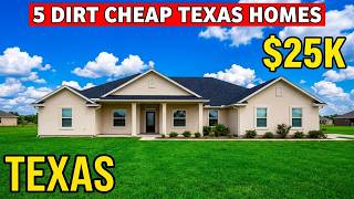 Buy These 5 Texas Homes for Only $25K