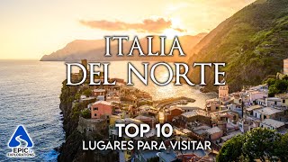 Italia del Norte: Los 10 Mejores Lugares y Sitios para Visitar | Guía de Viaje en 4K