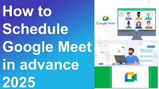 Google Meet Scheduling Secrets You Need To Know Now