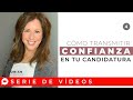 Cómo transmitir confianza en tu candidatura