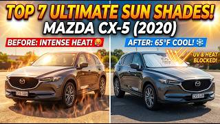 Top 7 Ultimate Sun Protection Shade for Mazda CX-5 2017-26🔥☂️❄️
