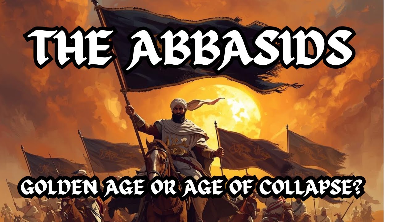 The Fall of the Roman Empire Episode 128 "The Abbasids: Golden Age or ...