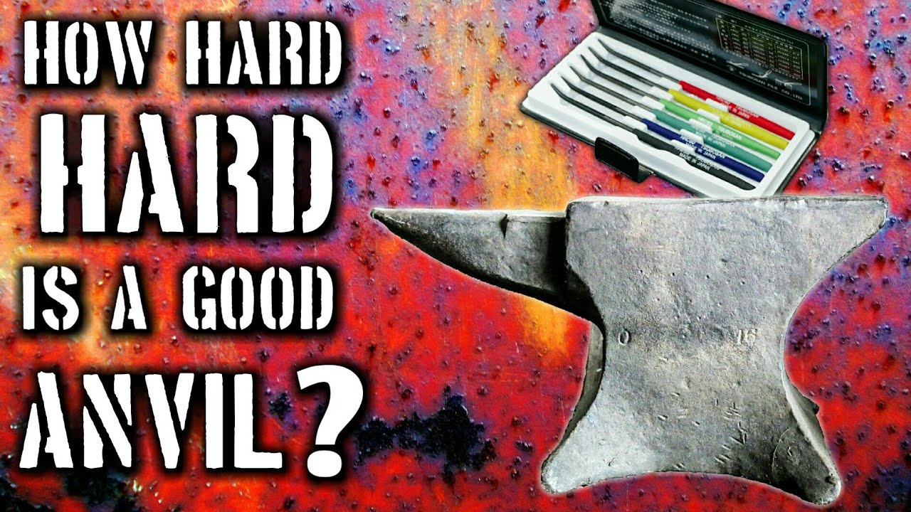 How Hard Should a Good Anvil be? YouTube