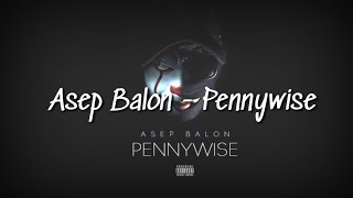 Asep Balon - Pannywise!! (Lyrics)