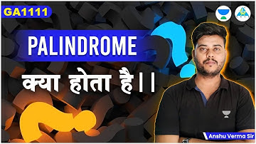 Palindrome By Anshu Sir #gate_academy #unacademy