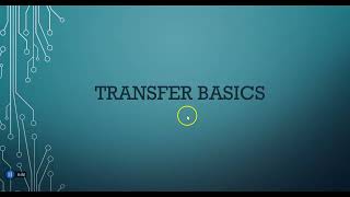 Transfer Basics