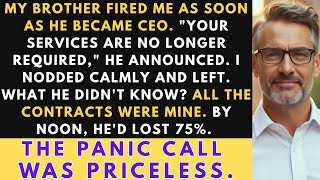 My Brother Fired Me As Soon As He Became CEO Of Our Family Business  Big Mistake