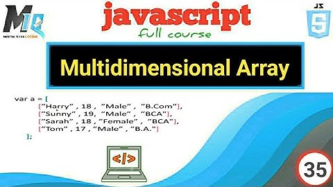 Javascript Multidimensional Arrays || javascript Array ?