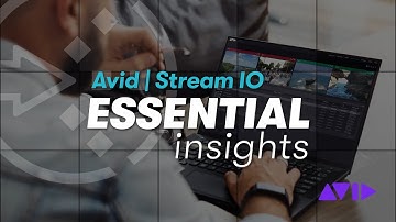 Avid | Stream IO Essential Insights — All in one flexibility.
