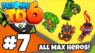 ALL *MAX LEVEL 20* HERO TOWERS! - Bloons Tower Defense 6 Part 7 (BTD 6 IOS/Android)