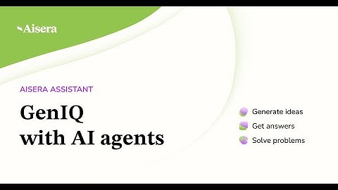 Aisera Assistant: GenIQ with AI Agents