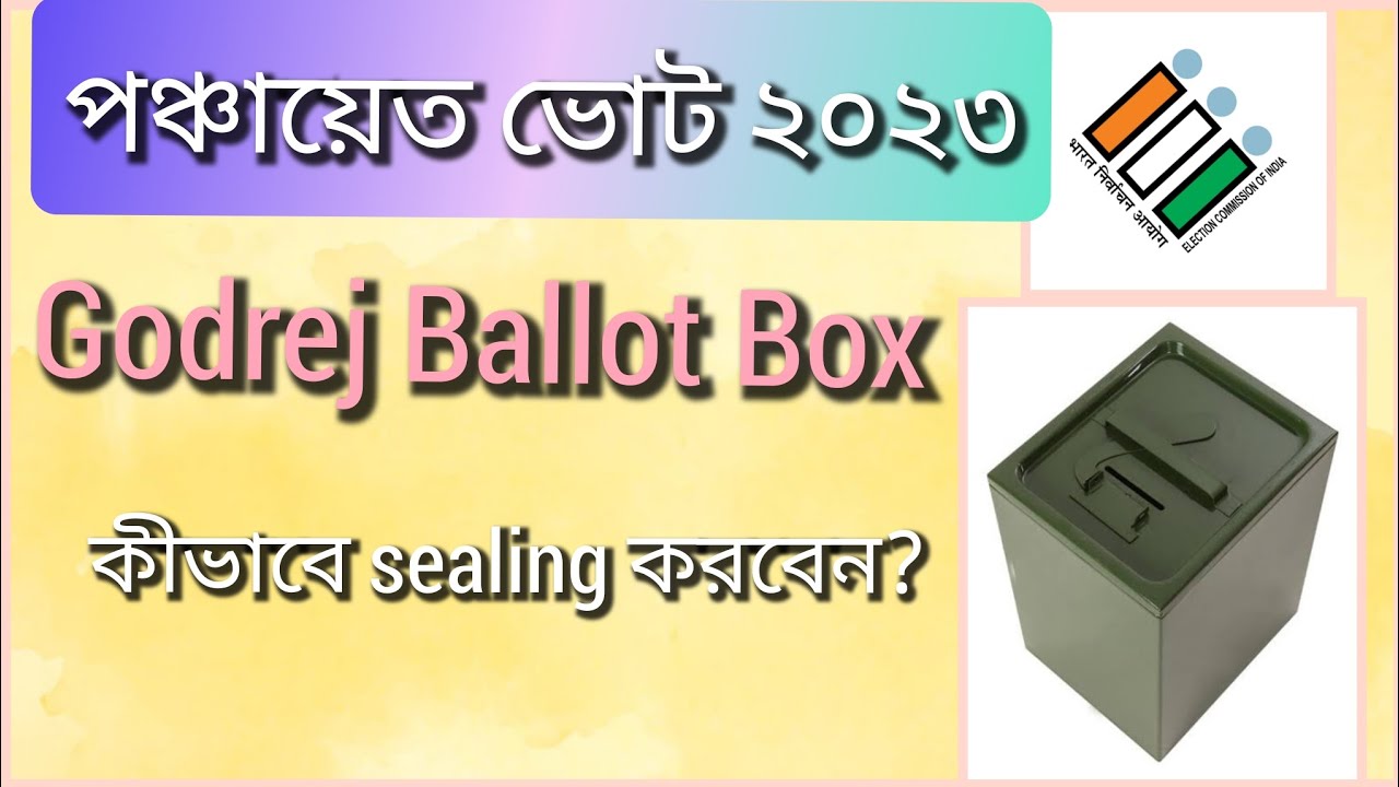 BALLOT BOX SEALING GODREJ PANCHAYAT ELECTION 2023 গোদরেজ ব্যালট বাক্স