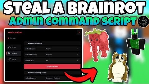 [UPDATED🍓] ADMIN COMMAND SCRIPT Steal a brainrot 😋| SPAWN ANY BRAINROT | KEYLESS | INF MONEY