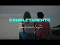 Thegiornalisti - Completamente letra en español