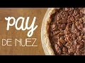 Pay de Nuez Casero | RebeO