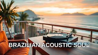 Tranquil Brazilian Notes Acoustic Music to Unwind