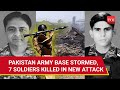 Pak army under attack terrorists assault military base near afghan border  details