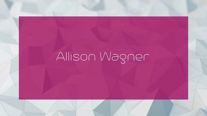 Allison Wagner - appearance