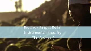 Kid Ink - Keep It Rollin Instrumental (Prod. By The Arsenals)