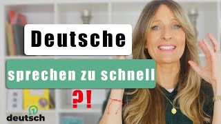 Die Deutschen SPRECHEN zu SCHNELL! | Tipps wie du besser Deutsch verstehst.