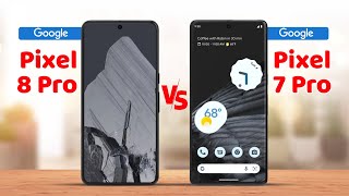 Google Pixel 8 Pro vs. Google Pixel 7 Pro Specification Comparison