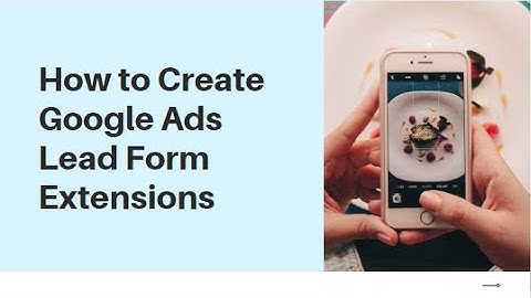 How to Create Lead Form Extension | Free Google Ads Tutorial | Digi Wisdom